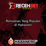 Trik Jitu Bermain Slot Habanero